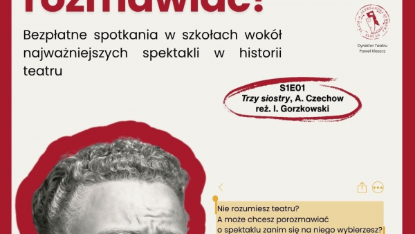 “Jest o czym rozmawiać” - spotkania teatralne w szkole