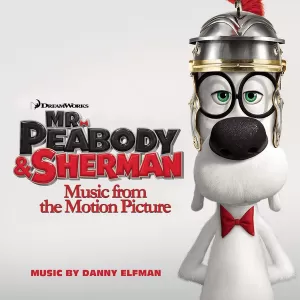 Danny Elfman - „Mr. Peabody & Sherman”