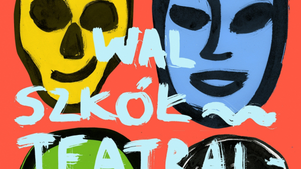 35. Festiwal Szkół Teatralnych. Jazda na scenę!