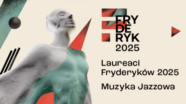 Przyznano Fryderyki 2025 w kategorii muzyka jazzowa