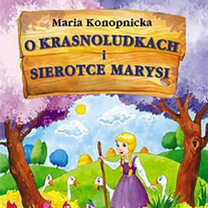 Blisko 50 tłumaczeń baśni "O krasnoludkach i o sierotce Marysi"