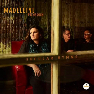 Madeleine Peyroux  - "Secular Hymns"