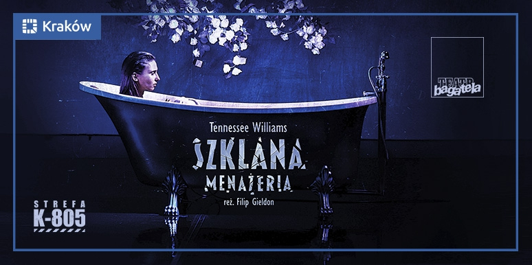 „Szklana menażeria” inauguruje nową scenę Teatru Bagatela