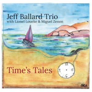 Jeff Ballard Trio „Time’s Tales”