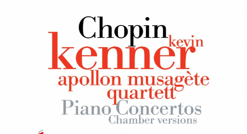 Nowe nagranie Koncertów Chopina  w  wersji kameralnej
