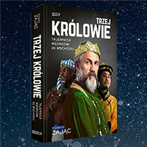 Trzej Królowie. Tajemnica Mędrców ze Wschodu