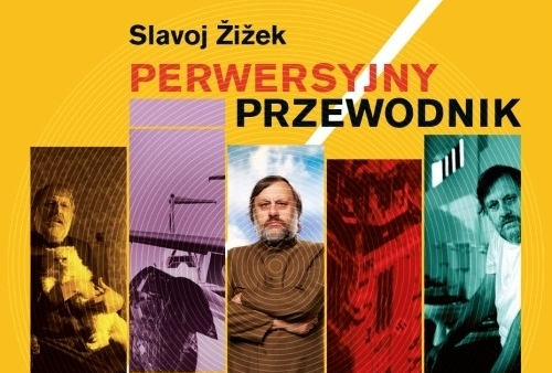 "Perwersyjny przewodnik po ideologiach" wchodzi do kin w Polsce