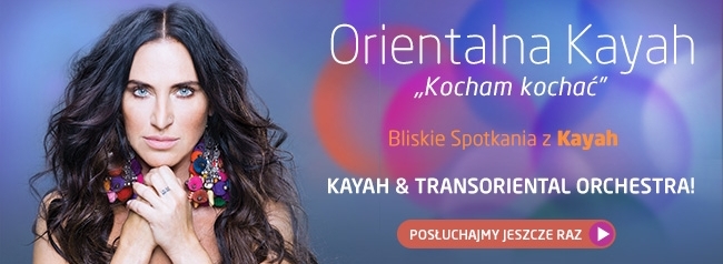 Orientalna Kayah: „Kocham kochać” - POSŁUCHAJ!