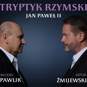 Jan Paweł II - Tryptyk Rzymski - Żmijewski/Pawlik
