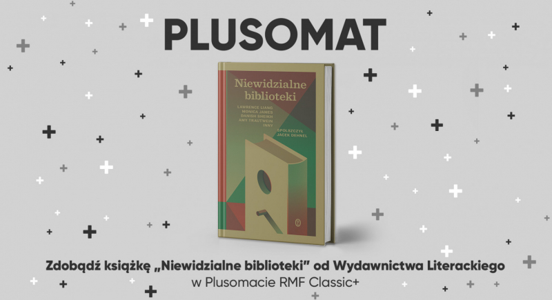 „Niewidzialne biblioteki” w Plusomacie RMF Classic+ 