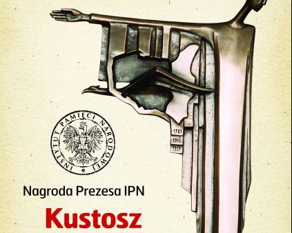 Wręczono nagrody Kustosza Pamięci Narodowej