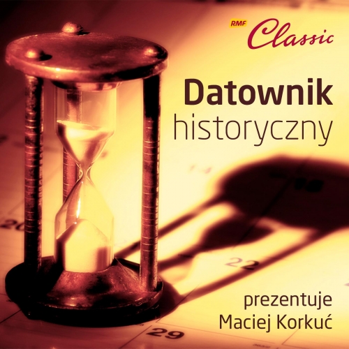 Podcasty Datownik historyczny Macieja Korkucia
