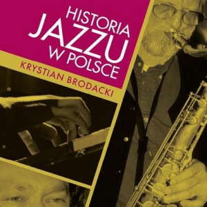 "Historia jazzu w Polsce" książką miesiąca