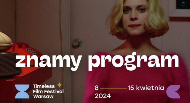 Znamy program pierwszej edycji Timeless Film Festival Warsaw!