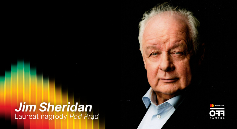 Jim Sheridan z nagrodą „Pod Prąd”! Legendarny reżyser gościem specjalnym 19. edycji Mastercard OFF CAMERA