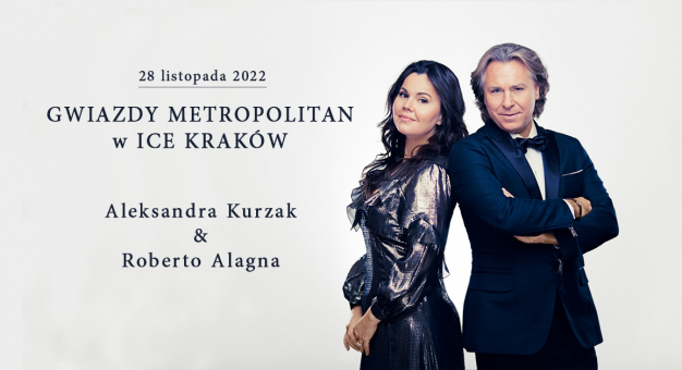 Gwiazdy Metropolitan Aleksandra Kurzak i Roberto Alagna wystąpią w ICE Kraków!