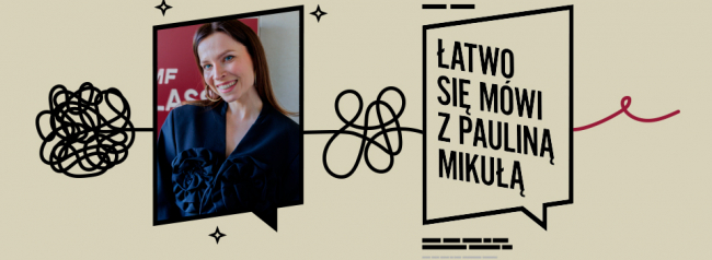 Łatwo się mówi z Pauliną Mikułą