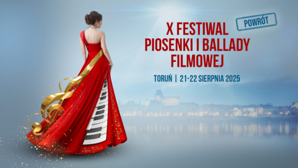 X Festiwal Piosenki i Ballady Filmowej w Toruniu