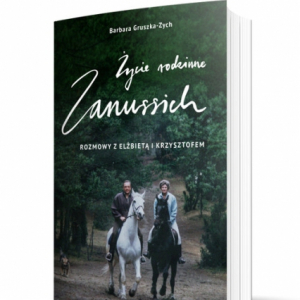 Życie rodzinne Zanussich. Rozmowy z Elżbietą i Krzysztofem