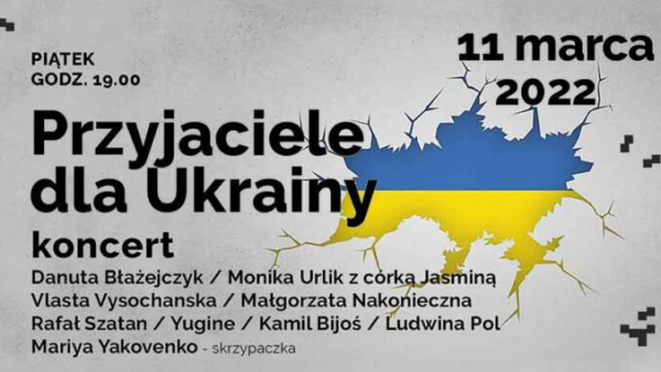 Przyjaciele dla Ukrainy: Danuta Błażejczyk, Monika Urlik, Rafał Szatan,Vlasta Vysochanska, Yugine i inni