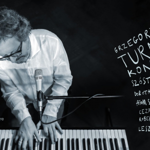 Koncert Grzegorza Turnaua