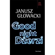 Głowacki o mistyfikacjach i demonach Kosińskiego