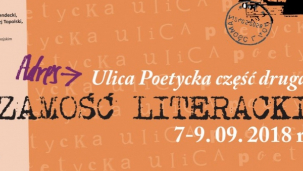 Festiwal literacki "Adres: Ulica Poetycka. Zamość literacki"