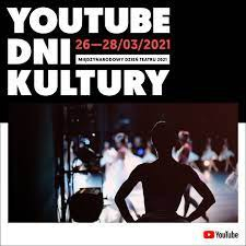  2. festiwal online YouTube Dni Kultury - od piątku