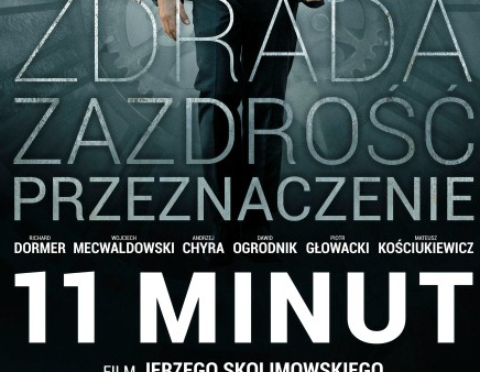 "11 minut" Jerzego Skolimowskiego wchodzi do polskich kin   