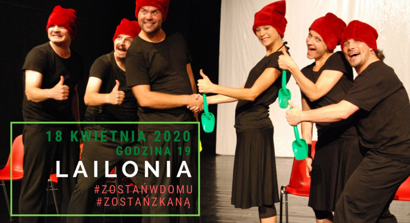 "Lailonia" online! Teatr Kana zaprasza