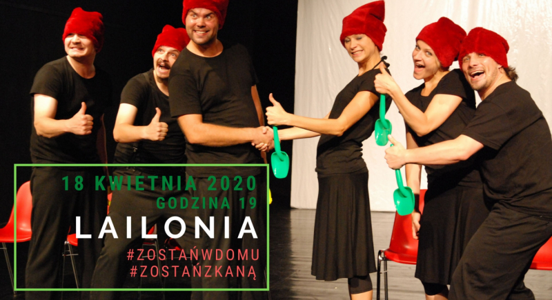 "Lailonia" online! Teatr Kana zaprasza