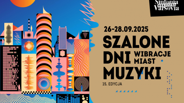 Muzyczne brzmienia metropolii – 15. Szalone Dni Muzyki już niebawem