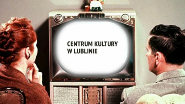 #zostańwdomu z Centrum Kultury w Lublinie