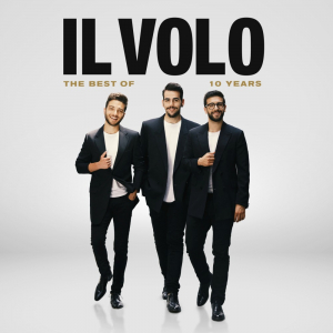 IL VOLO "10 Years - The Best Of" 
