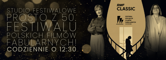 50. Festiwal Polskich Filmów Fabularnych na antenie RMF Classic!