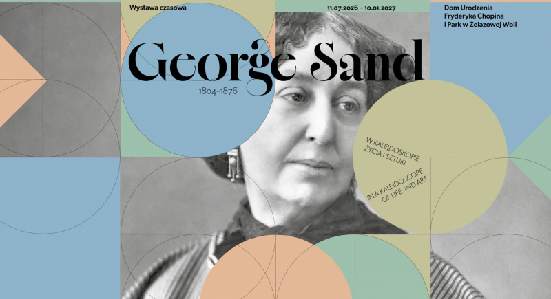 George Sand (1804-1876). W kalejdoskopie życia i sztuki - wystawa czasowa 