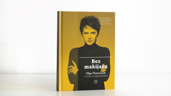 Bez pudru i bez patosu. Poruszający wywiad rzeka z Olgą Pasiecznik