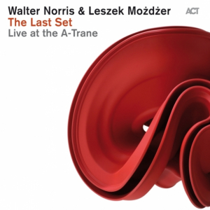 “Walter Norris & Leszek Możdżer “The Last Set” – Live at the A-Trane”