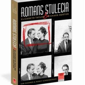 Już dziś długo oczekiwana premiera książki "Romans stulecia Elizabeth Taylor i Richarda Burtona"