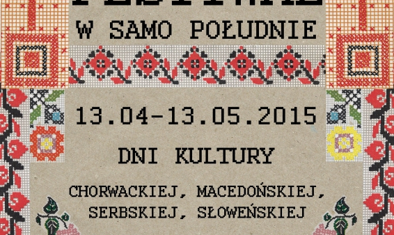 Rusza festiwal promujący kultury chorwacką, serbską, słoweńską i macedońską