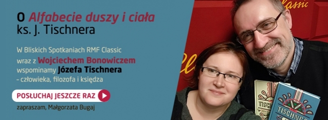 Józef Tischner w Bliskich Spotkaniach RMF Classic - Posłuchajcie raz jeszcze!