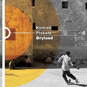 Nagroda im. Beaty Pawlak dla Konrada Piskały za książkę "Dryland"  