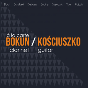 Bokun / Kościuszko “A la carte”: Bach | Schubert | Debussy | Smutny| Szewczyk | Yom | Pajdzik