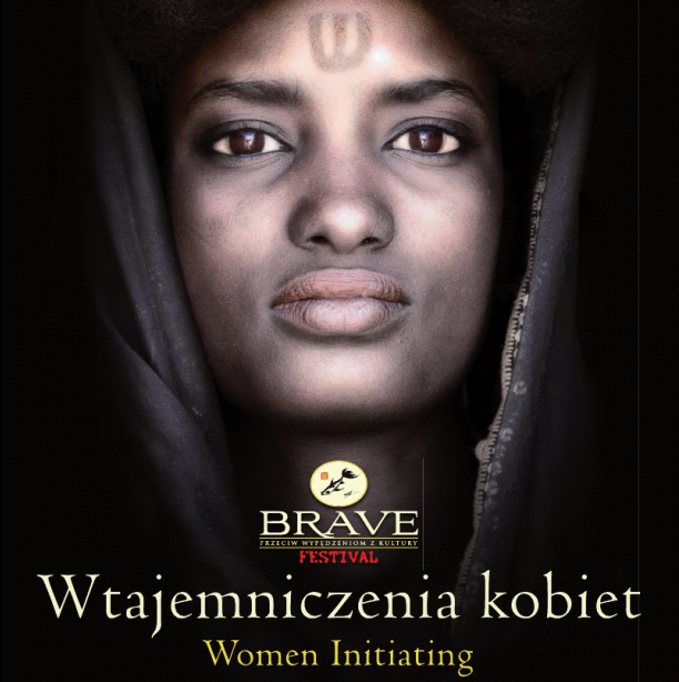 Brave Festival pod hasłem "Wtajemniczenia kobiet"