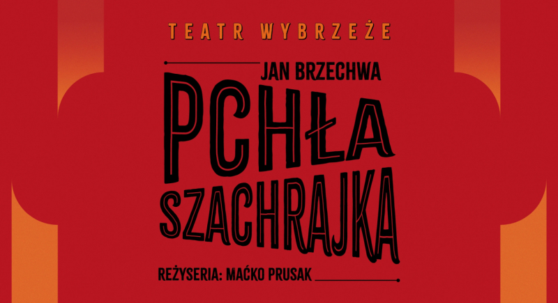 „Pchła Szachrajka” na deskach Teatru Wybrzeże