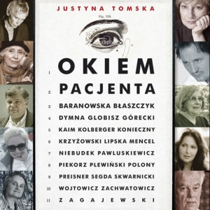 „Okiem pacjenta”  - Justyna Tomska