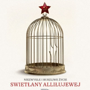 "Córka Stalina" - burzliwe życie Swietłany Alliłujewej