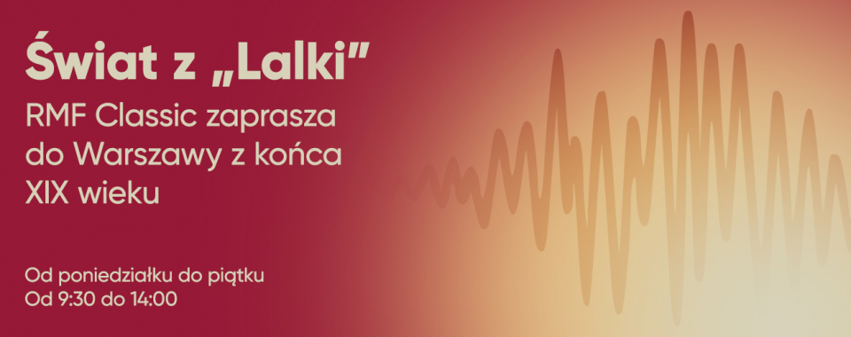 Świat z „Lalki” 