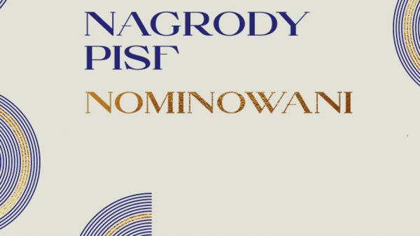 Polski Instytut Sztuki Filmowej ogłosił nominacje do 16. Nagród PISF