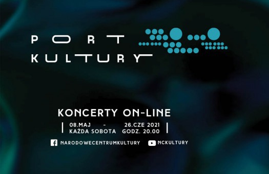 Cykl koncertów online "Port Kultury" - od 8 maja